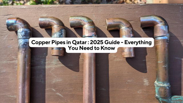 Copper Pipes in Qatar : 2025 Guide – Everything You Need to Know