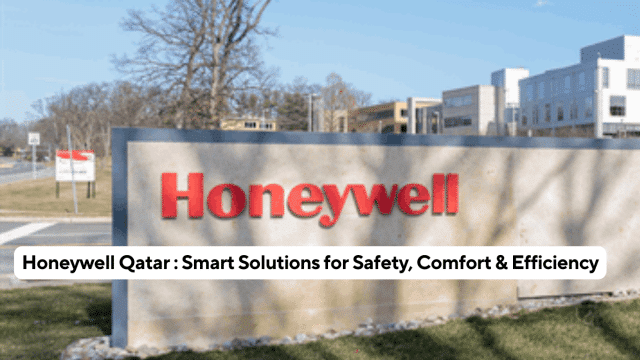 Honeywell Qatar : Smart Solutions for Safety, Comfort & Efficiency
